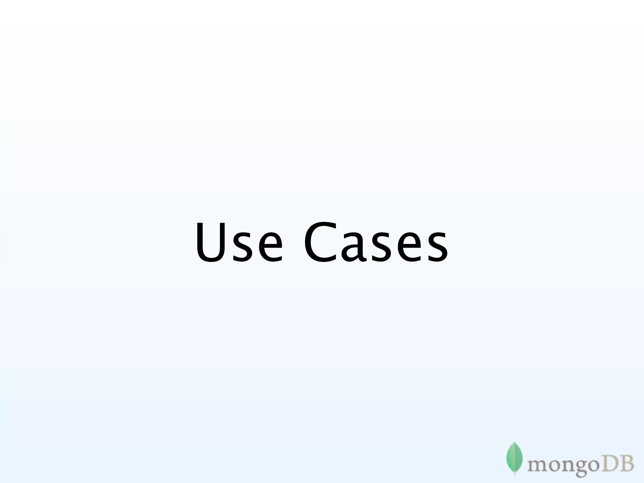 Use Cases
 