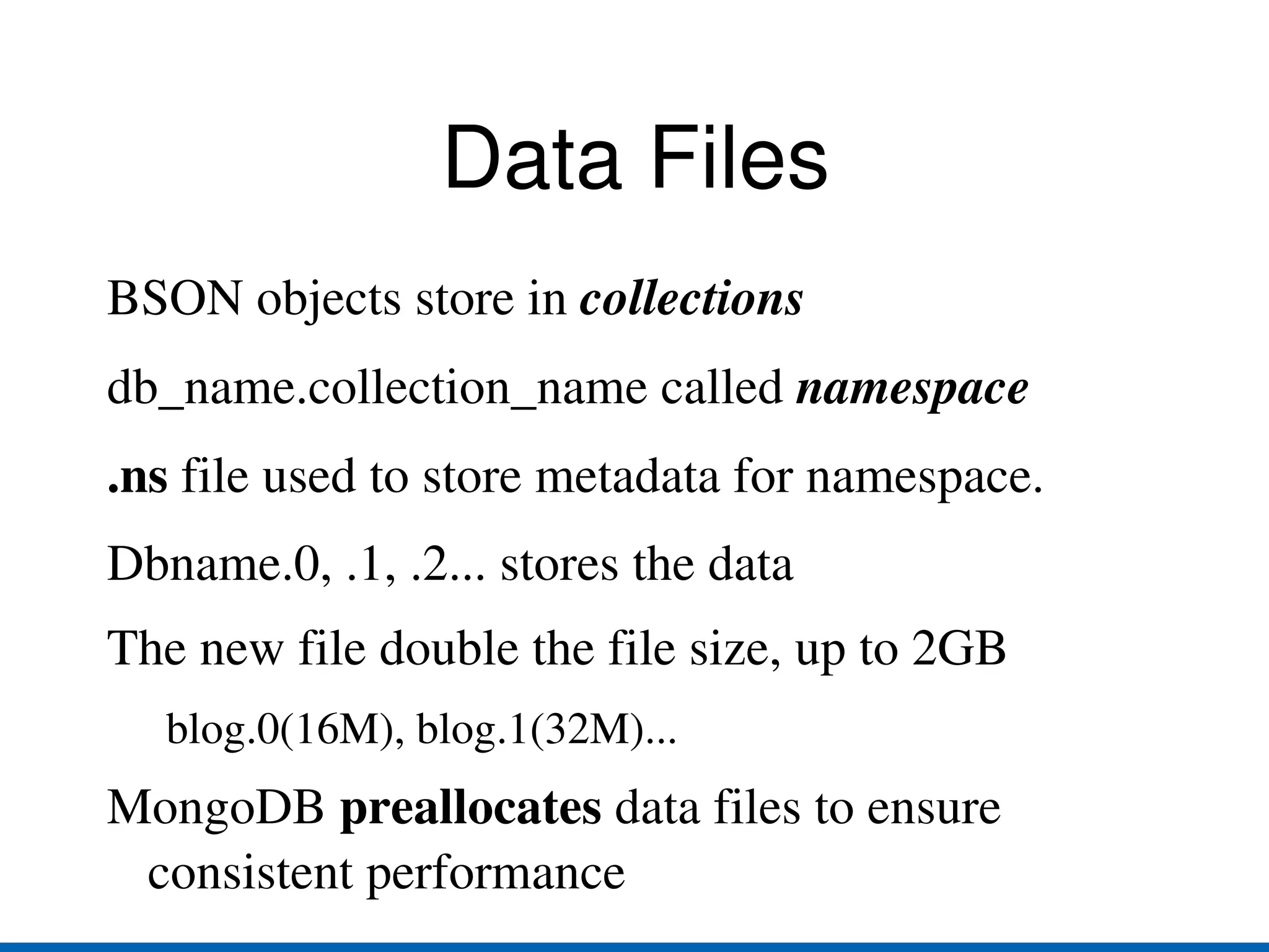 Replica Sets:  automatic failover, no single master MapReduce 