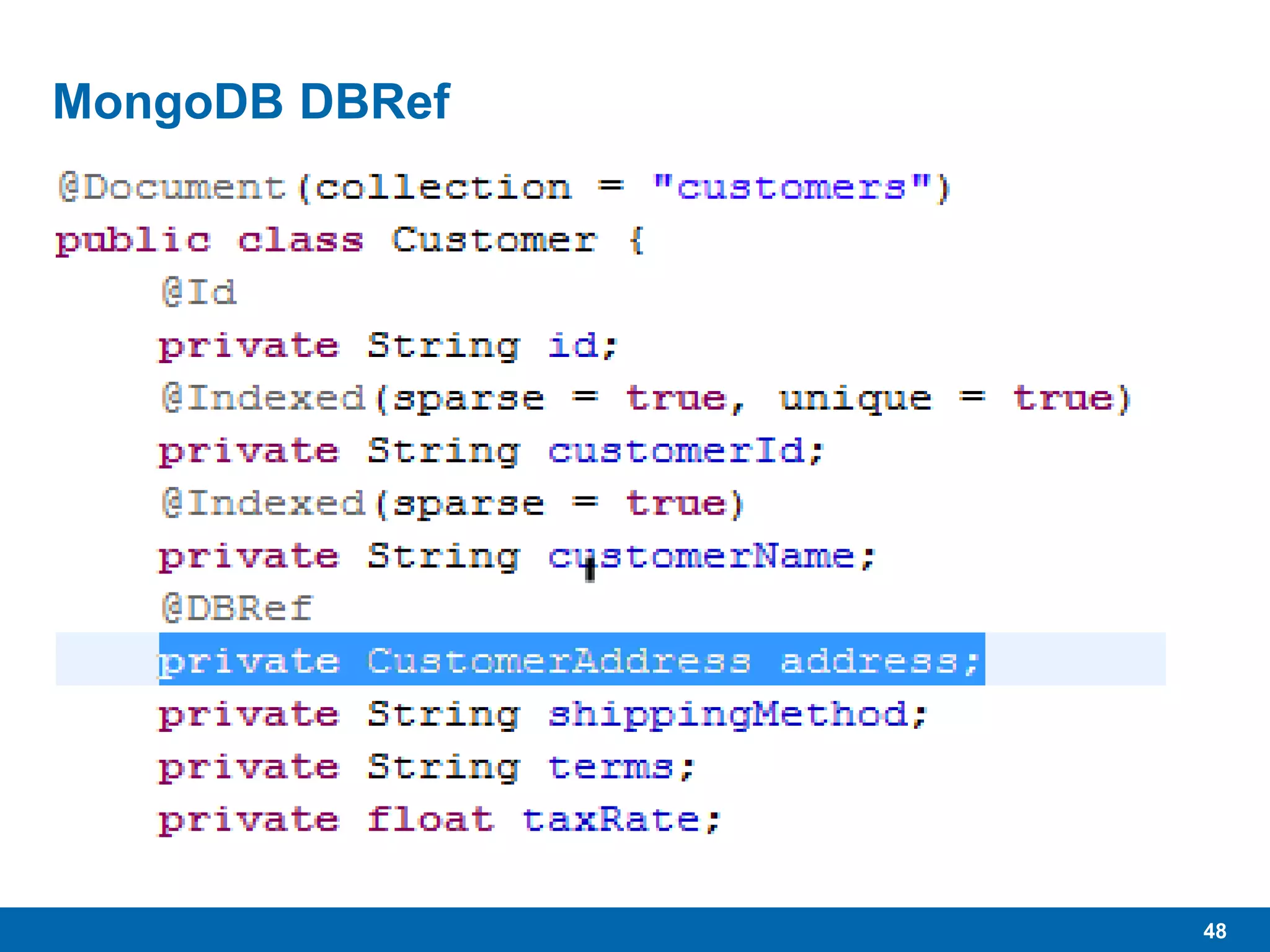 48
MongoDB DBRef
 