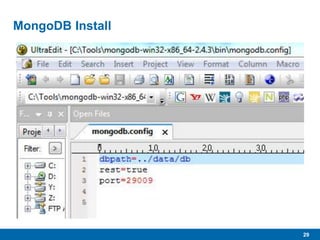 29
MongoDB Install
 