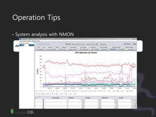 Operation Tips
• System analysis with NMON
nmon -f -s 60 -c 1440
 
