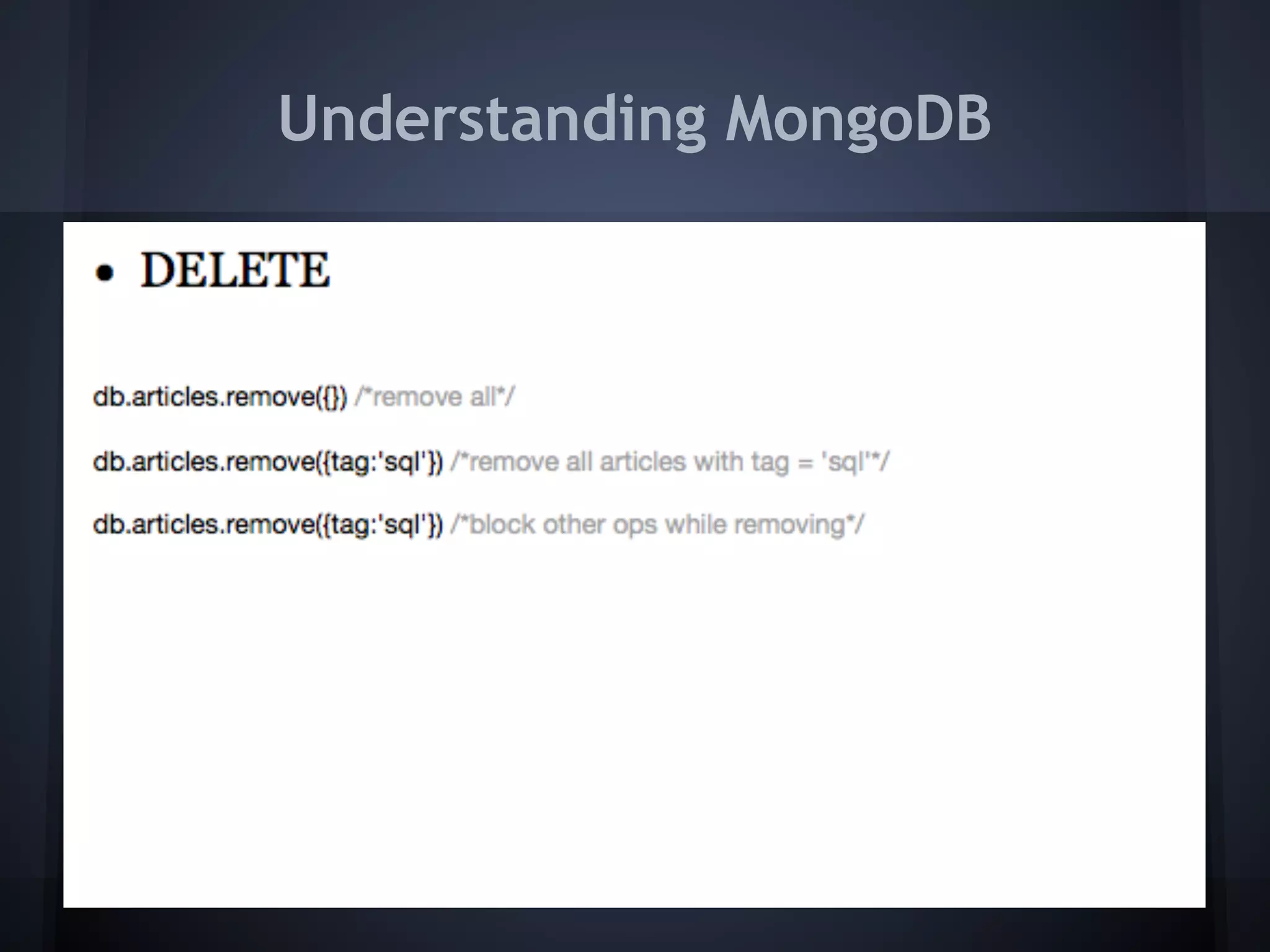 Understanding MongoDB
 
