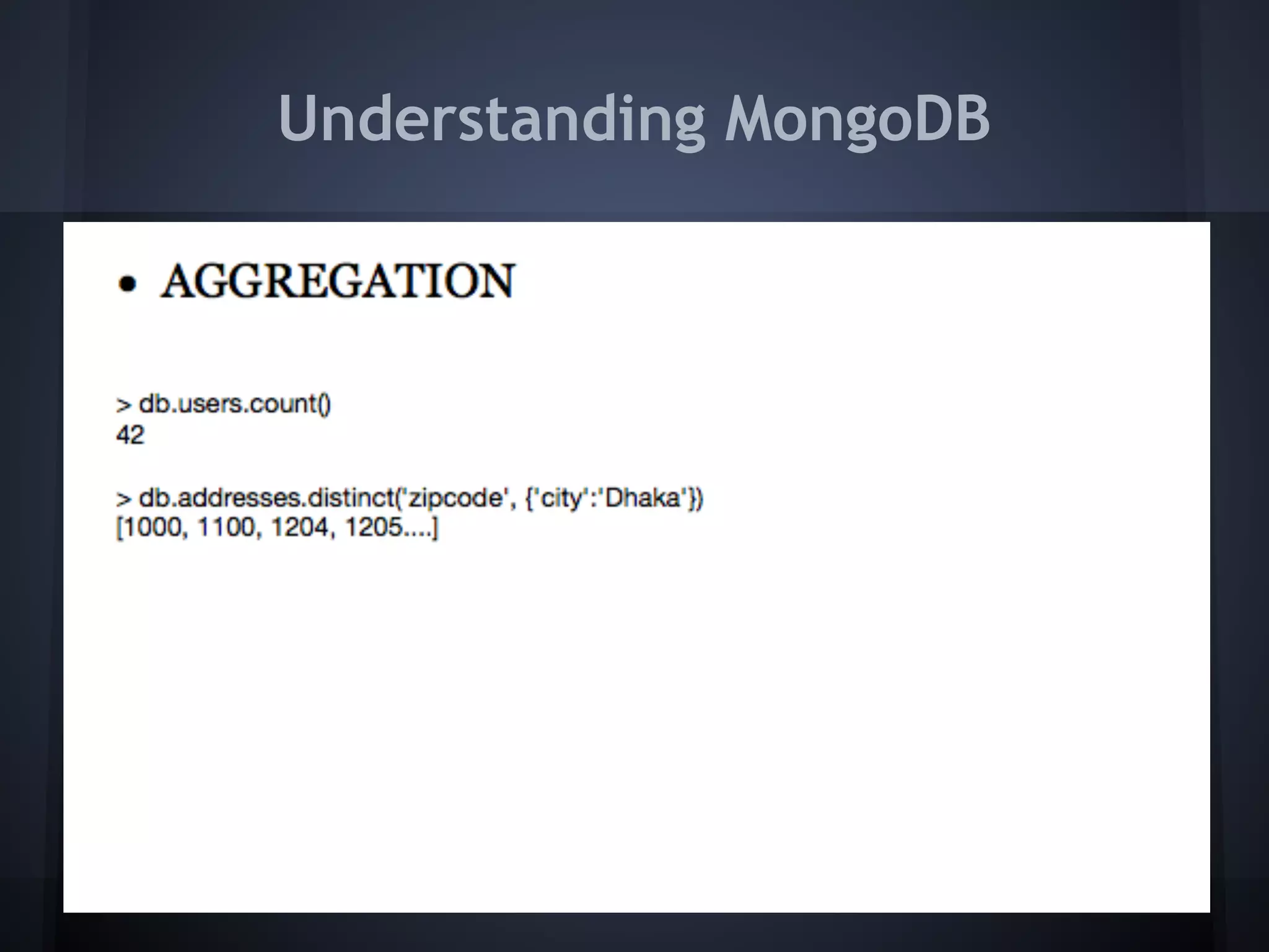 Understanding MongoDB
 