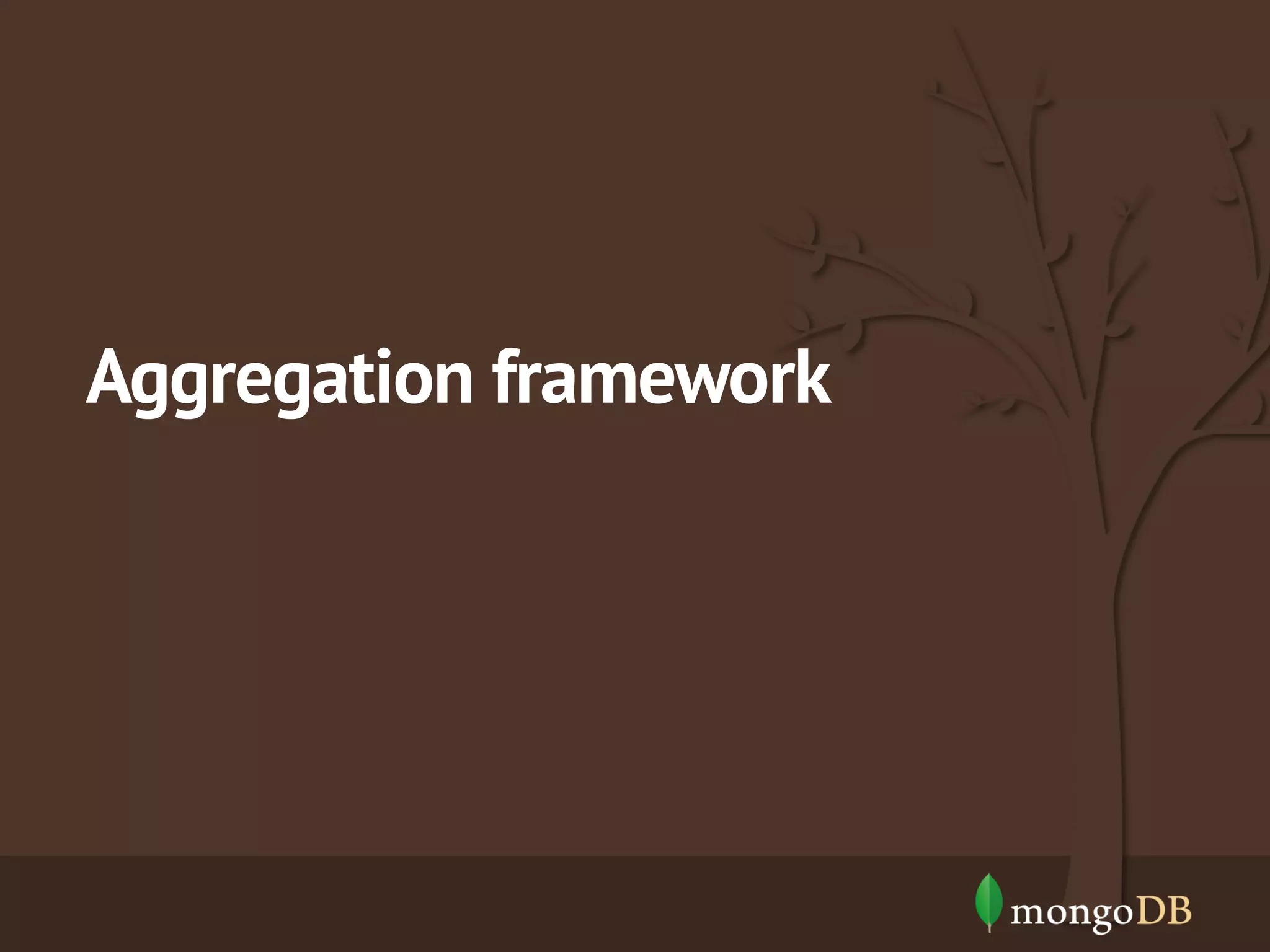 Aggregation framework 