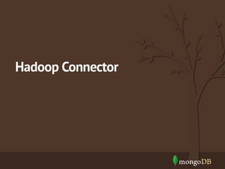 Analytics with MongoDB Aggregation Framework and Hadoop Connector | PDF