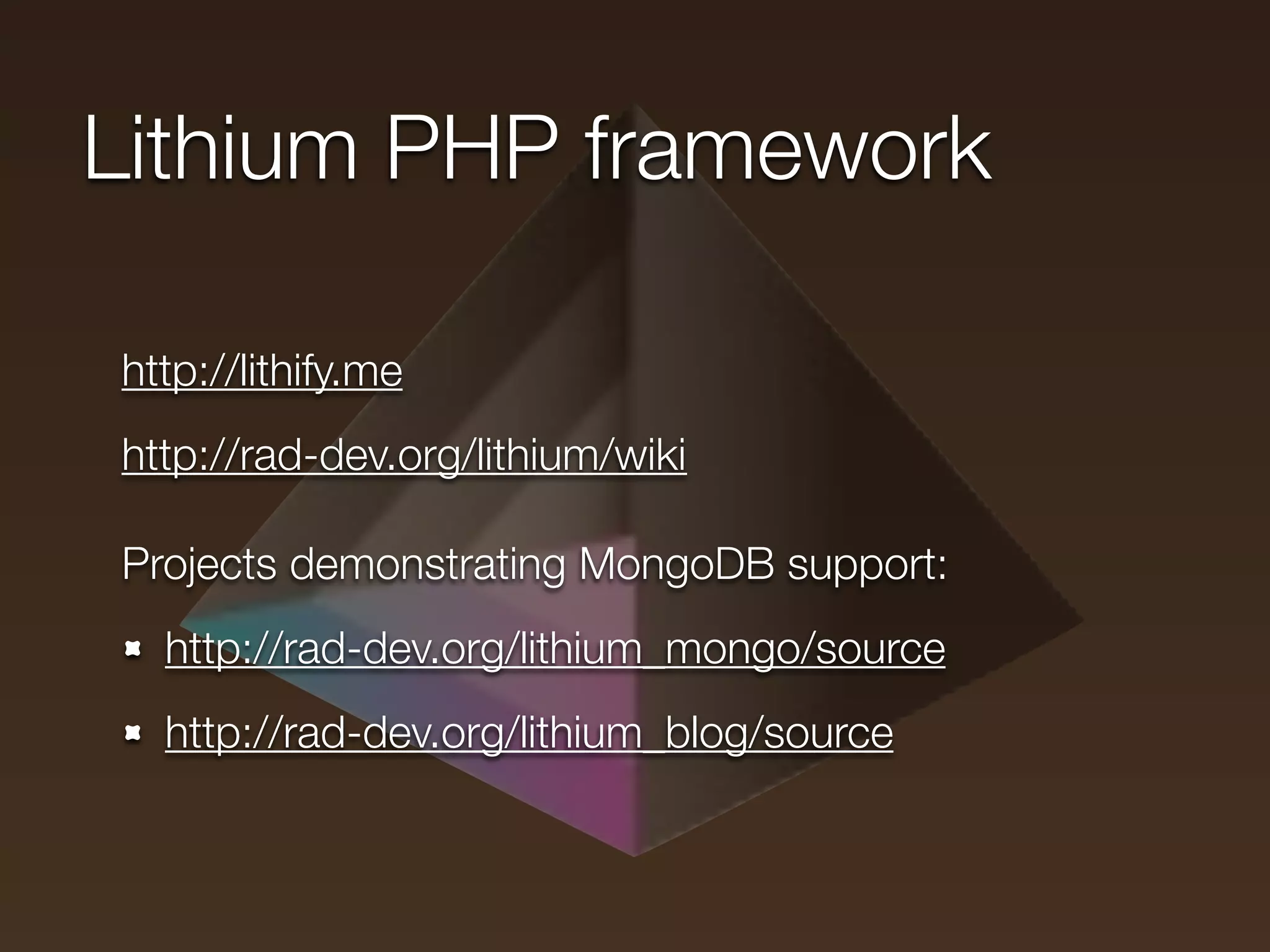 Lithium PHP framework

http://lithify.me
http://rad-dev.org/lithium/wiki

Projects demonstrating MongoDB support:
  http://rad-dev.org/lithium_mongo/source
  http://rad-dev.org/lithium_blog/source
 