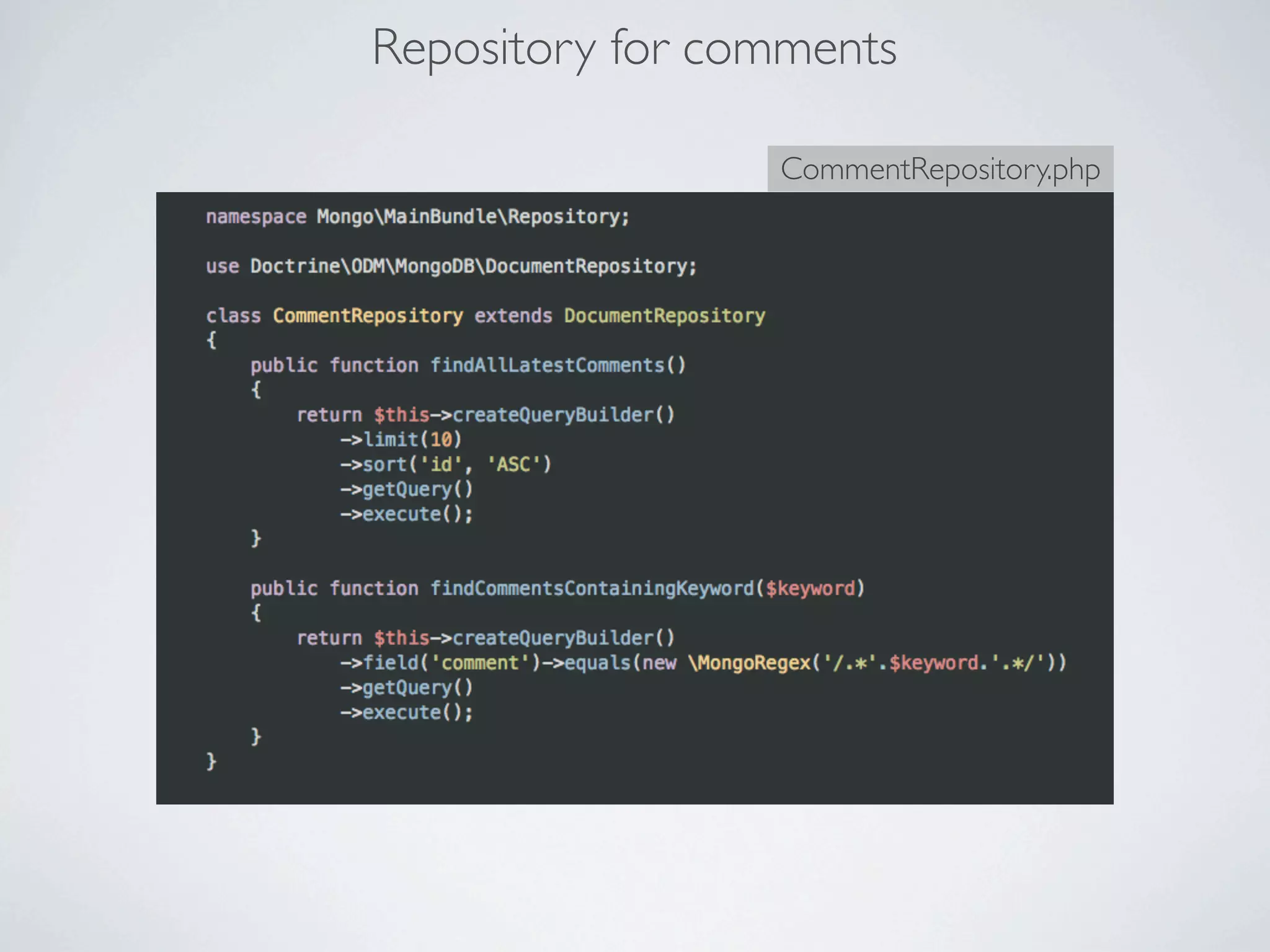 Repository for comments

                 CommentRepository.php
 