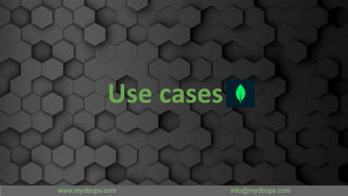 Use cases
 