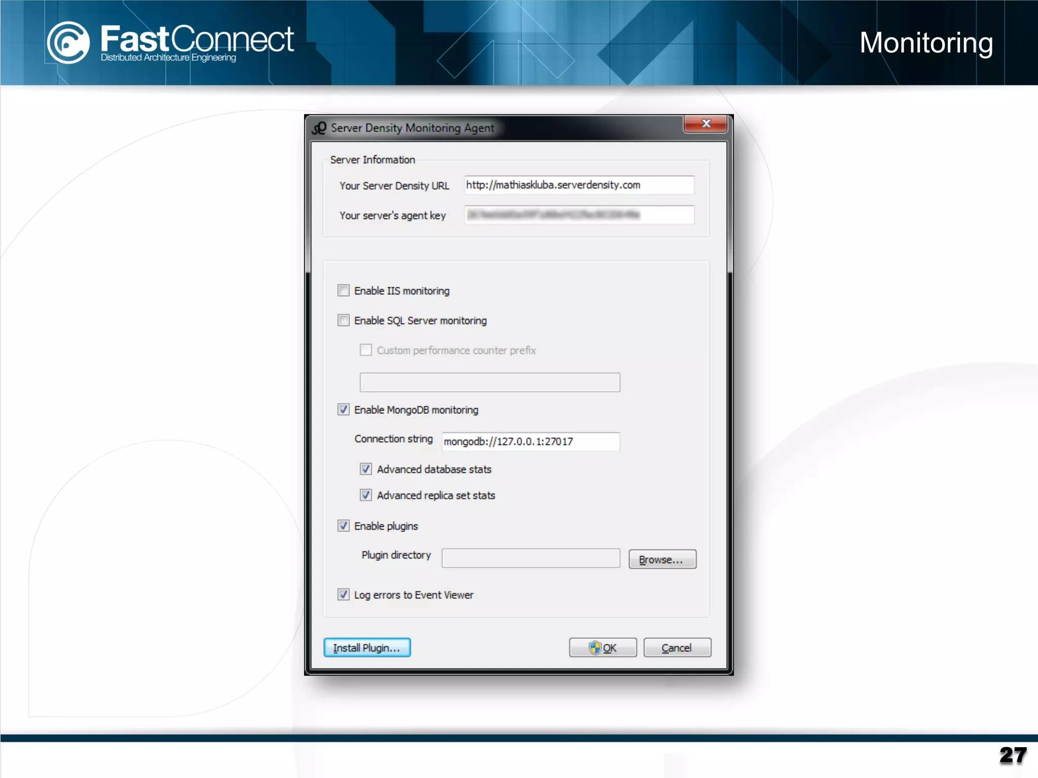 Monitoring




             27
 