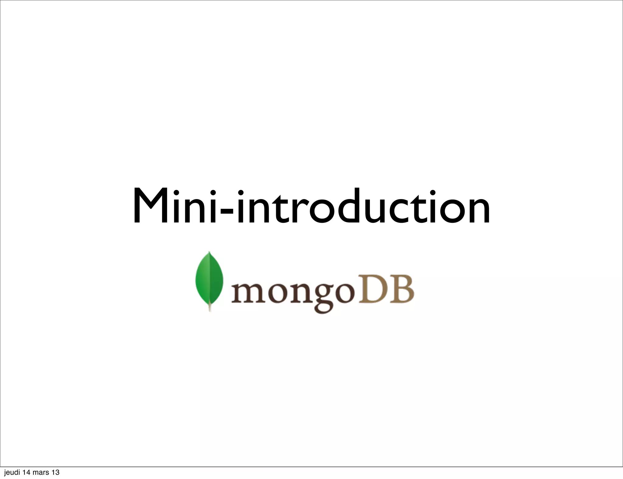 Mini-introduction jeudi 14 mars 13 