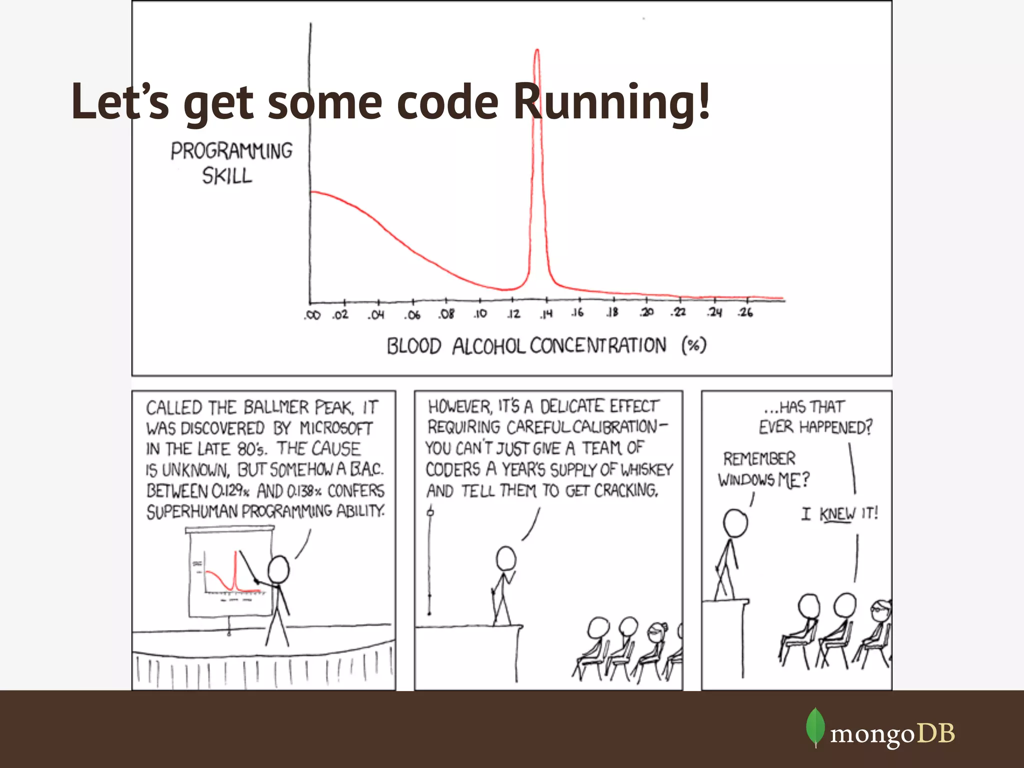 Let’s get some code Running!
 