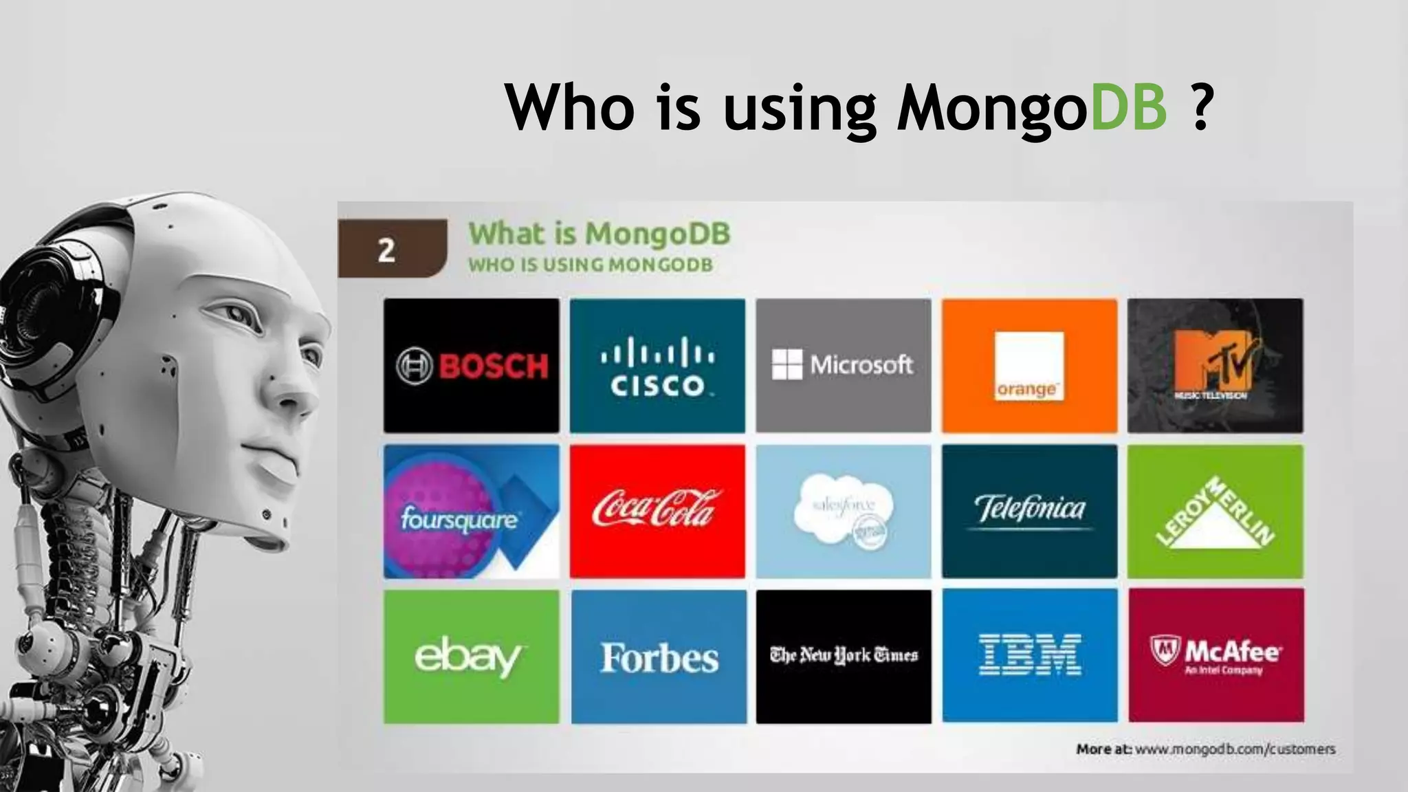 Who is using MongoDB ?
 