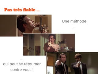 Pas très fiable ...
 