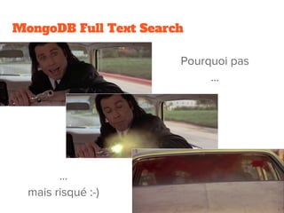 MongoDB Full Text Search
 