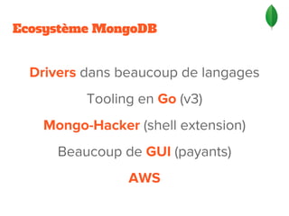 Ecosystème MongoDB
 