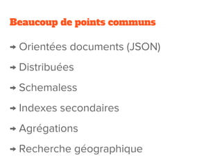 Beaucoup de points communs
 