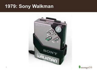 3
1979: Sony Walkman
 