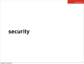 security




Sonntag, 22. August 2010
 