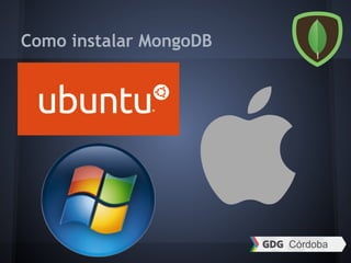 Como instalar MongoDB
 