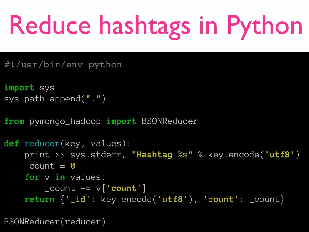 Reduce hashtags in Python !/usr/bin/env