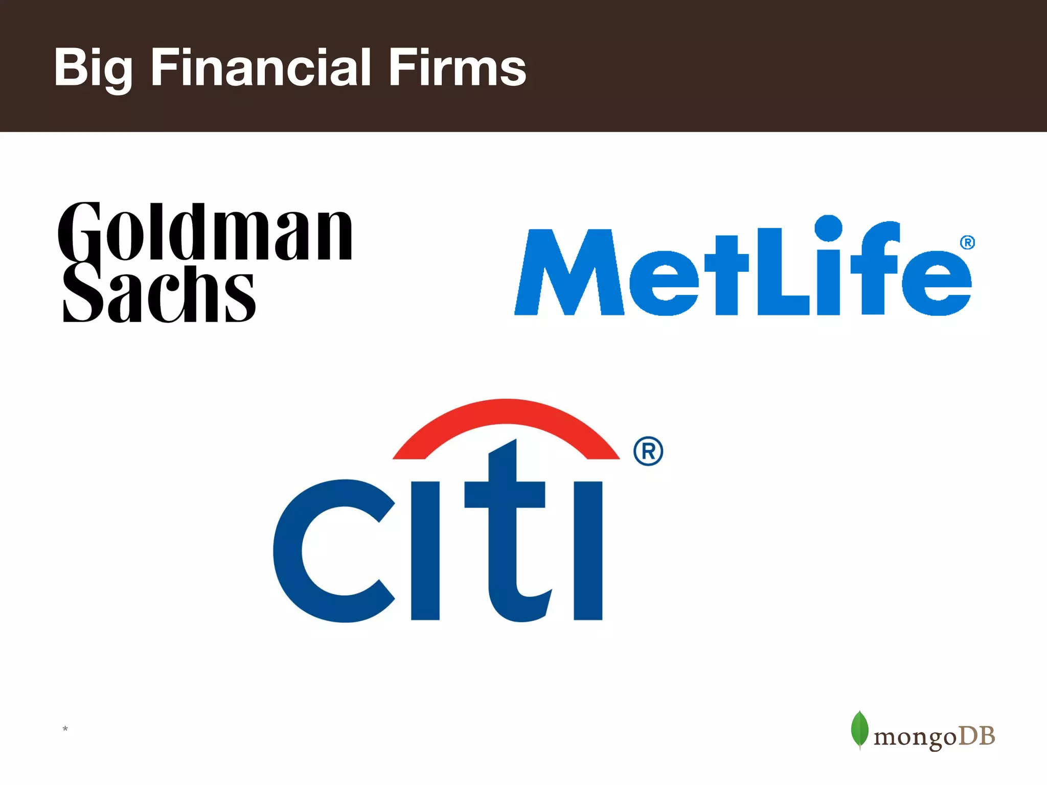 Big Financial Firms
*