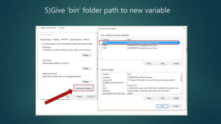 5)Give ‘bin’ folder path to new variable
 