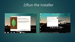 2)Run the installer
 