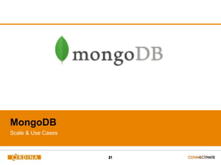 2121
MongoDB
Scale & Use Cases
 