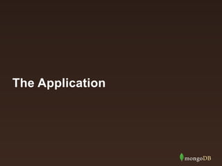 The Application 
 