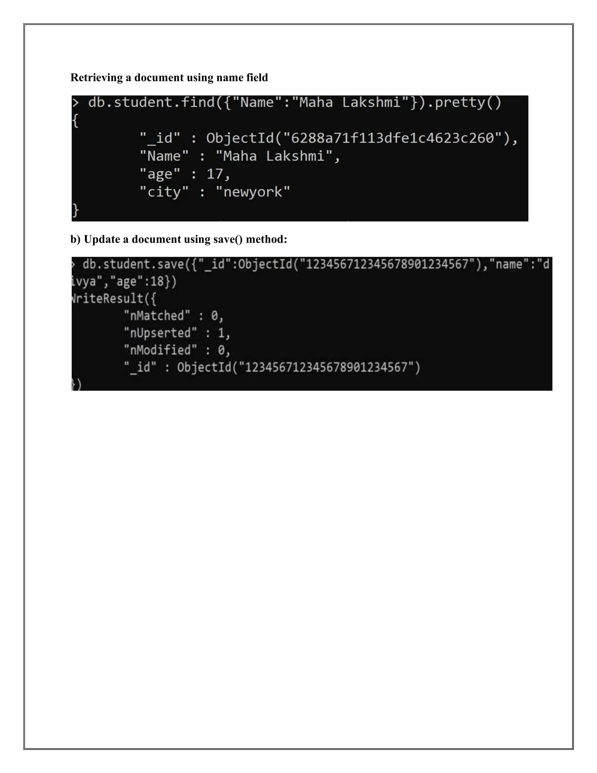 Retrieving a document using name field
b) Update a document using save() method:
 
