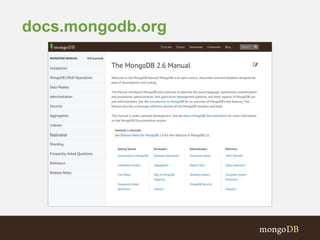 docs.mongodb.org 
 