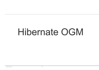 codecentric AG 29
Hibernate OGM
 