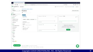 Copyright ⓒ2019 CREATIONLINE, INC. All Rights Reserved 32
 