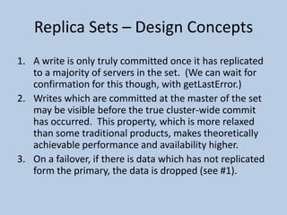  Any (one) node can be primary