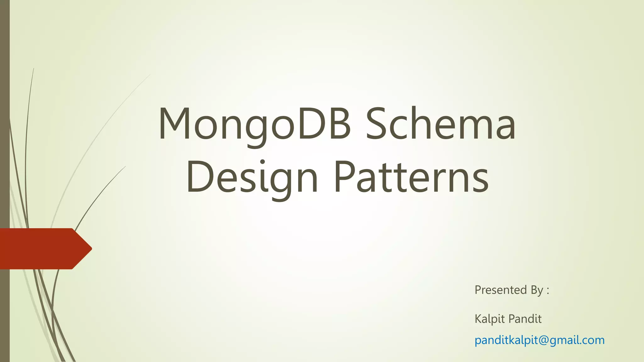 MongoDb Schema Pattern - Kalpit Pandit.pptx