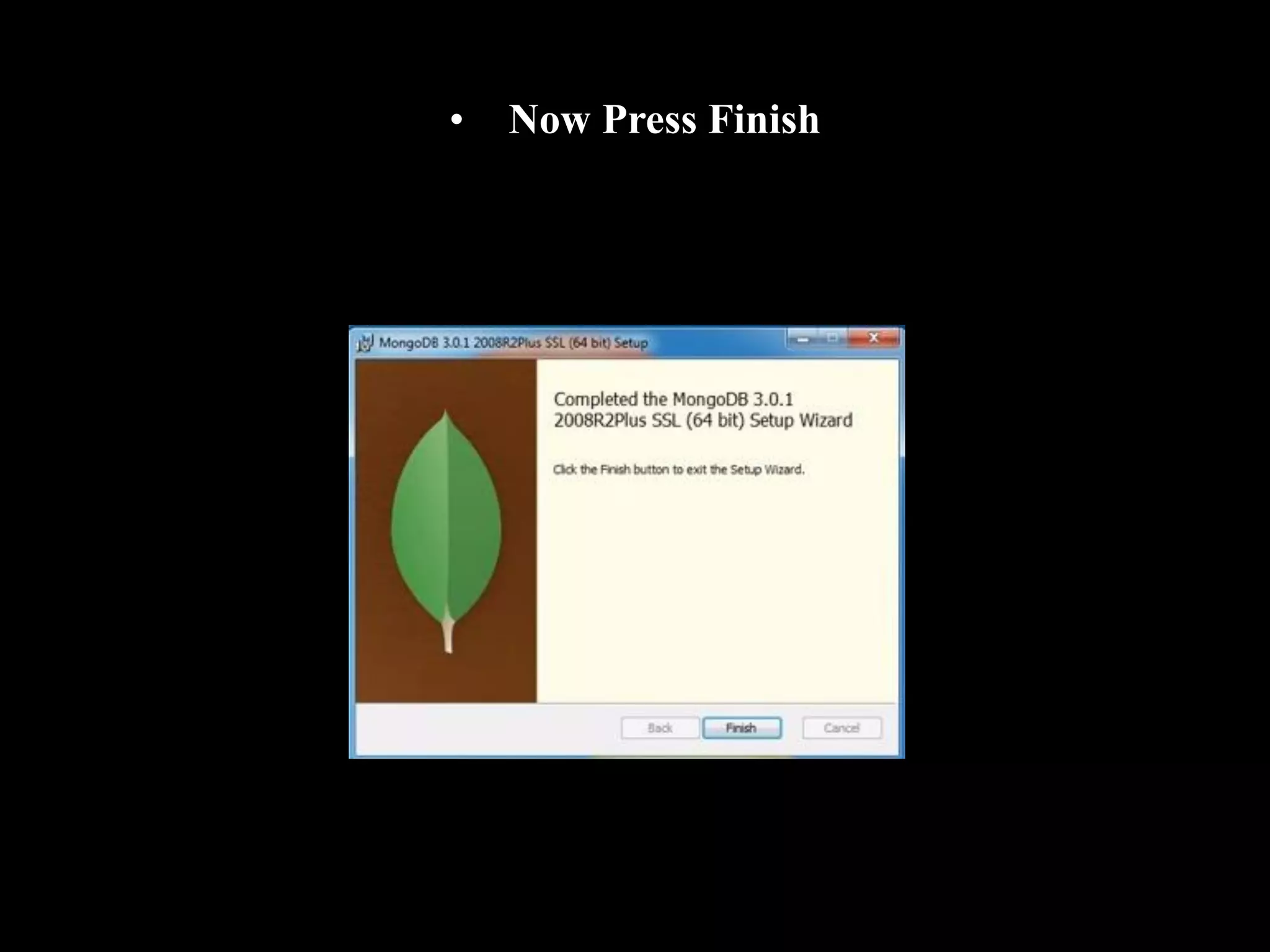 • Now Press Finish
 