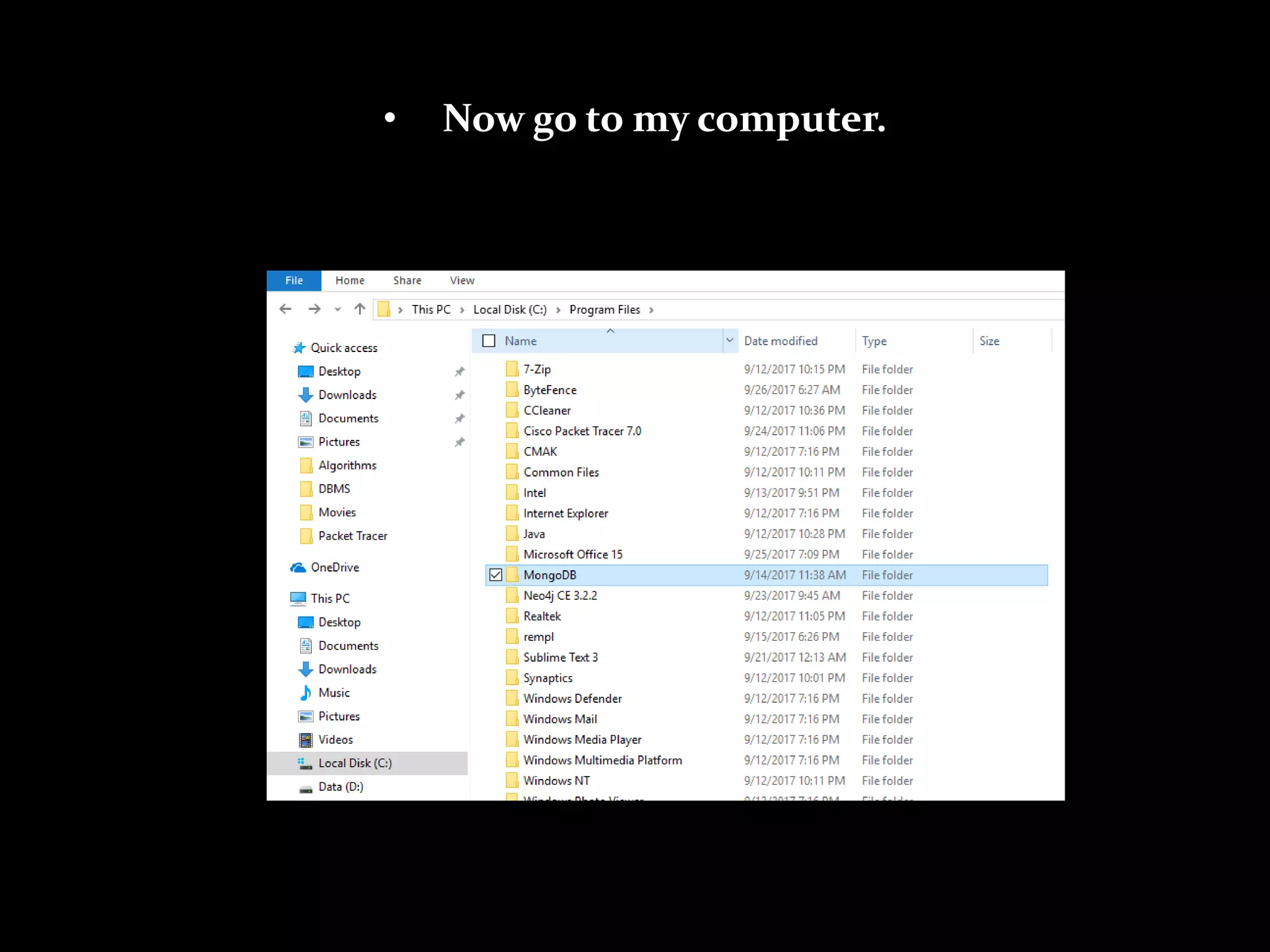 • Now go to my computer.
 