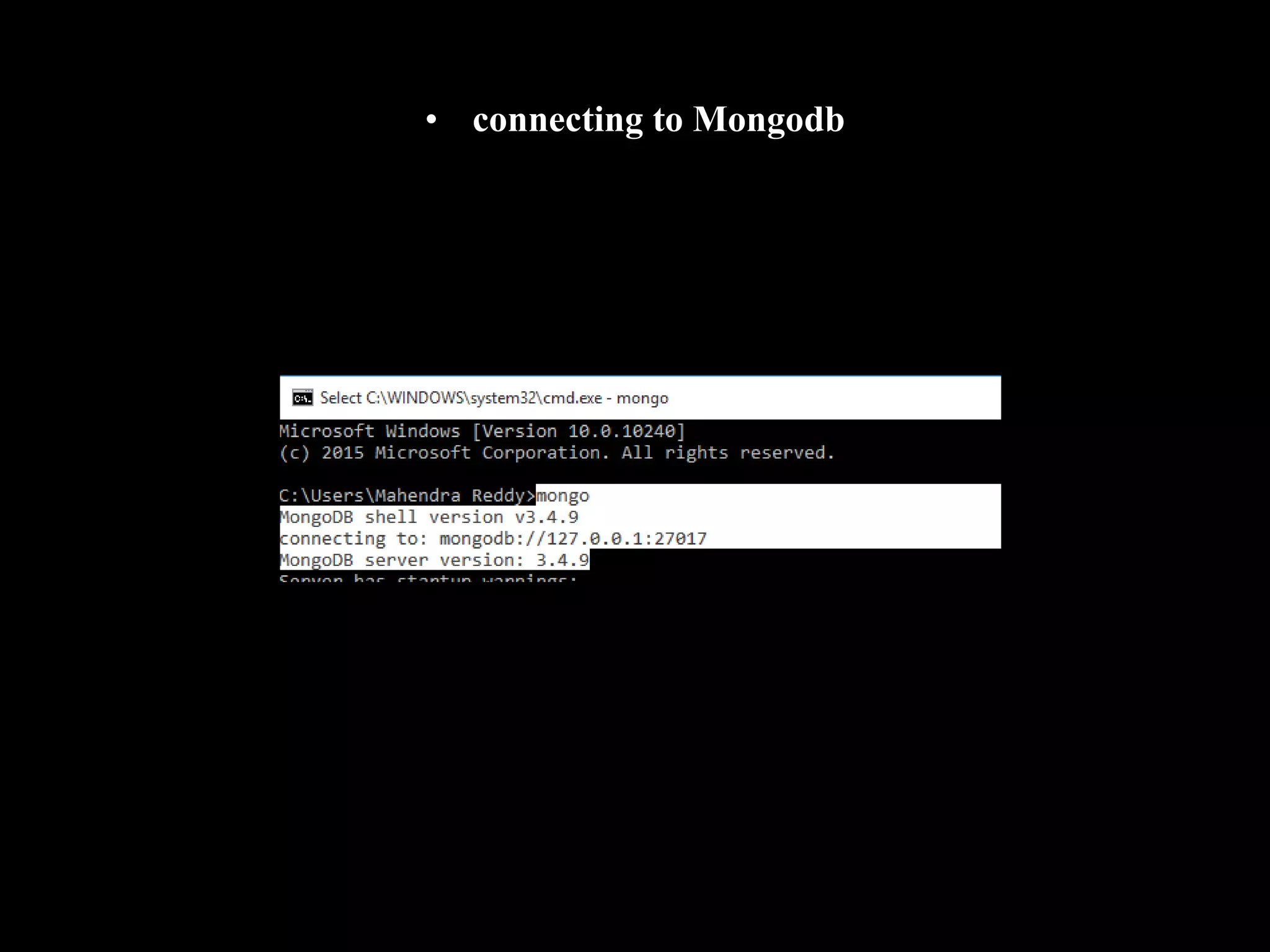 • connecting to Mongodb
 