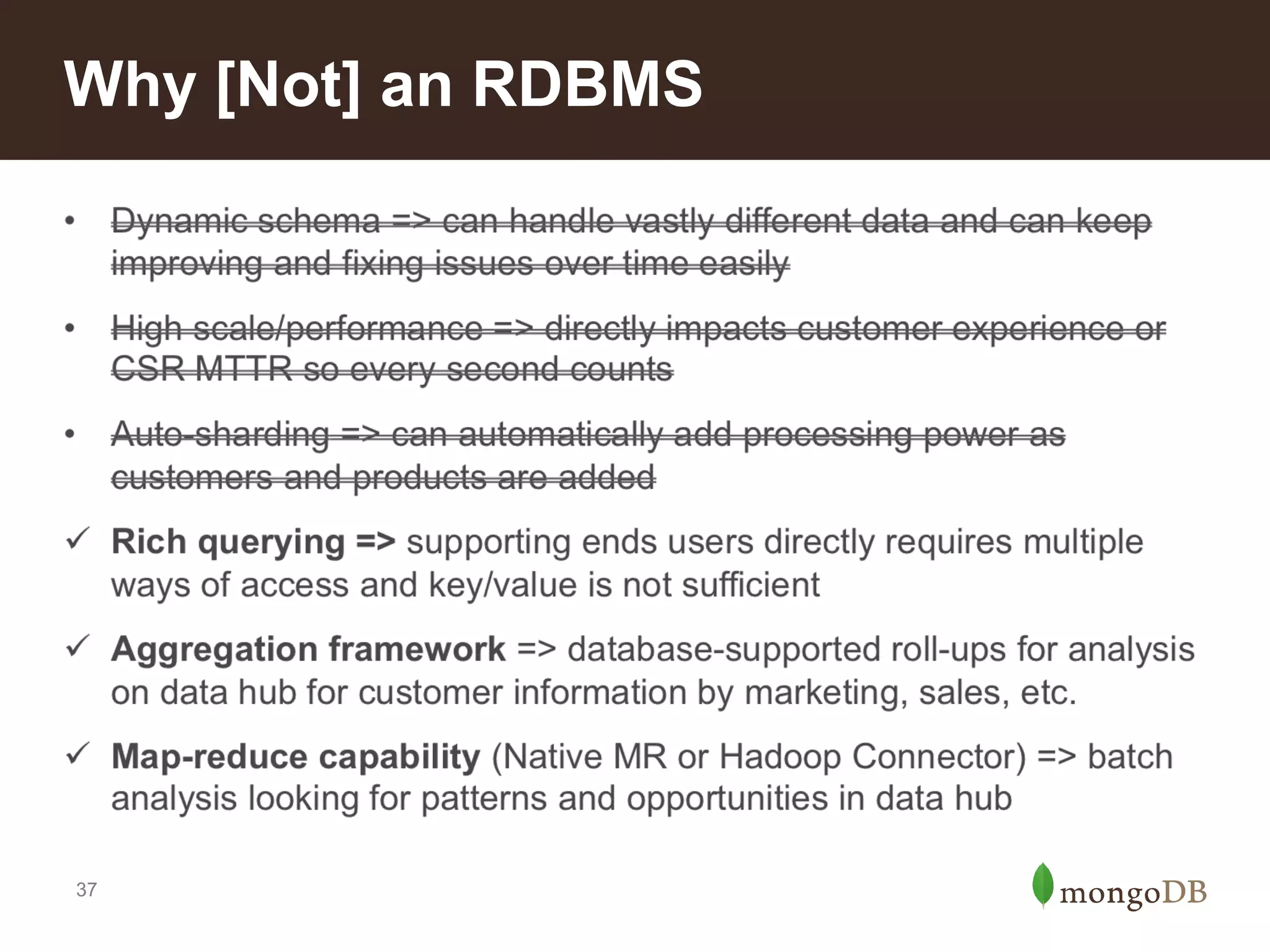 Why [Not] an RDBMS

37

 