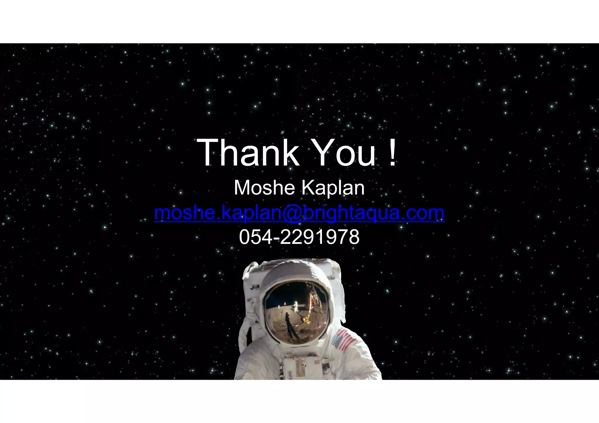 © All rights reserved: Moshe Kaplan© All rights reserved: Moshe Kaplan MongoDB for Java Software Engineers© All rights reserved: Moshe Kaplan© All rights reserved: Moshe Kaplan MongoDB for Java Software Engineers Thank You ! Moshe Kaplan moshe.kaplan@brightaqua.com 054-2291978 