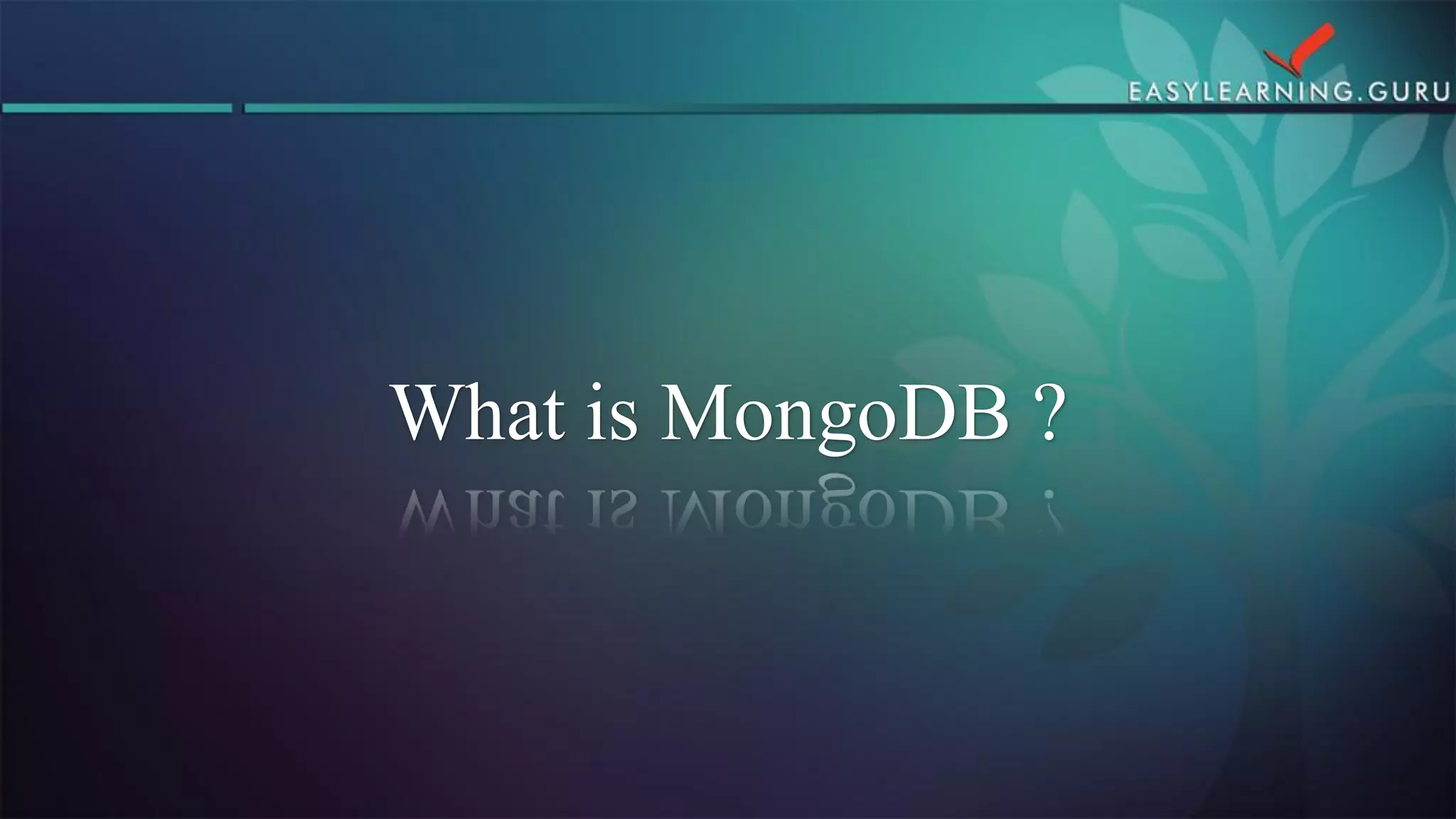 What is MongoDB ?  