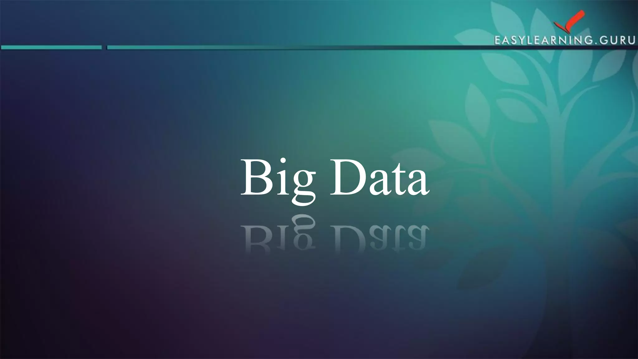 Big Data  