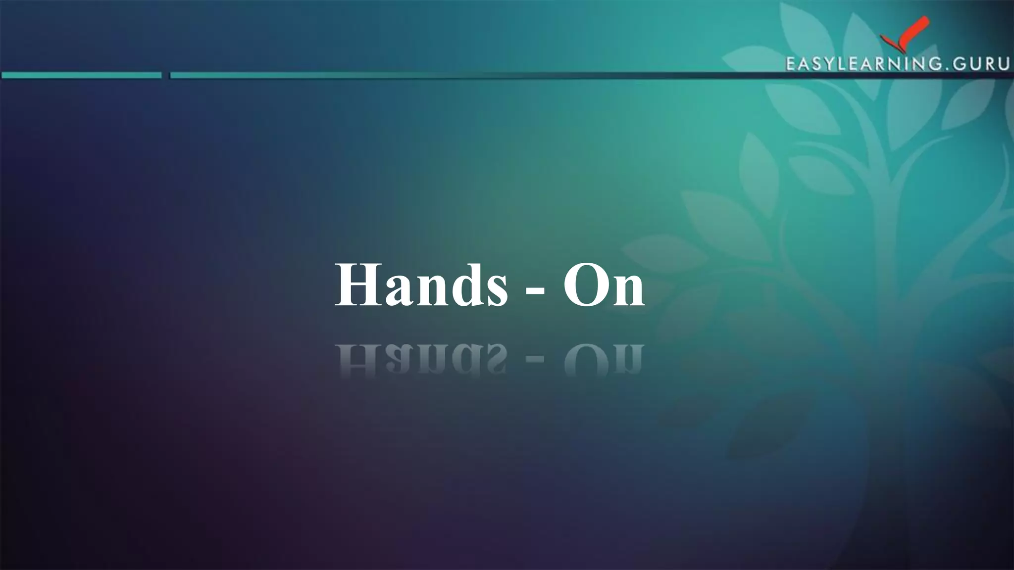 Hands -On  
