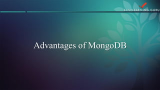 Advantagesof MongoDB  
