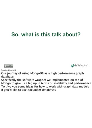Using MongoDB as a high performance graph database Slide 4