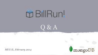 BillRun - Billing on top of MongoDB | MUG IL, Feb 2014 Slide 34