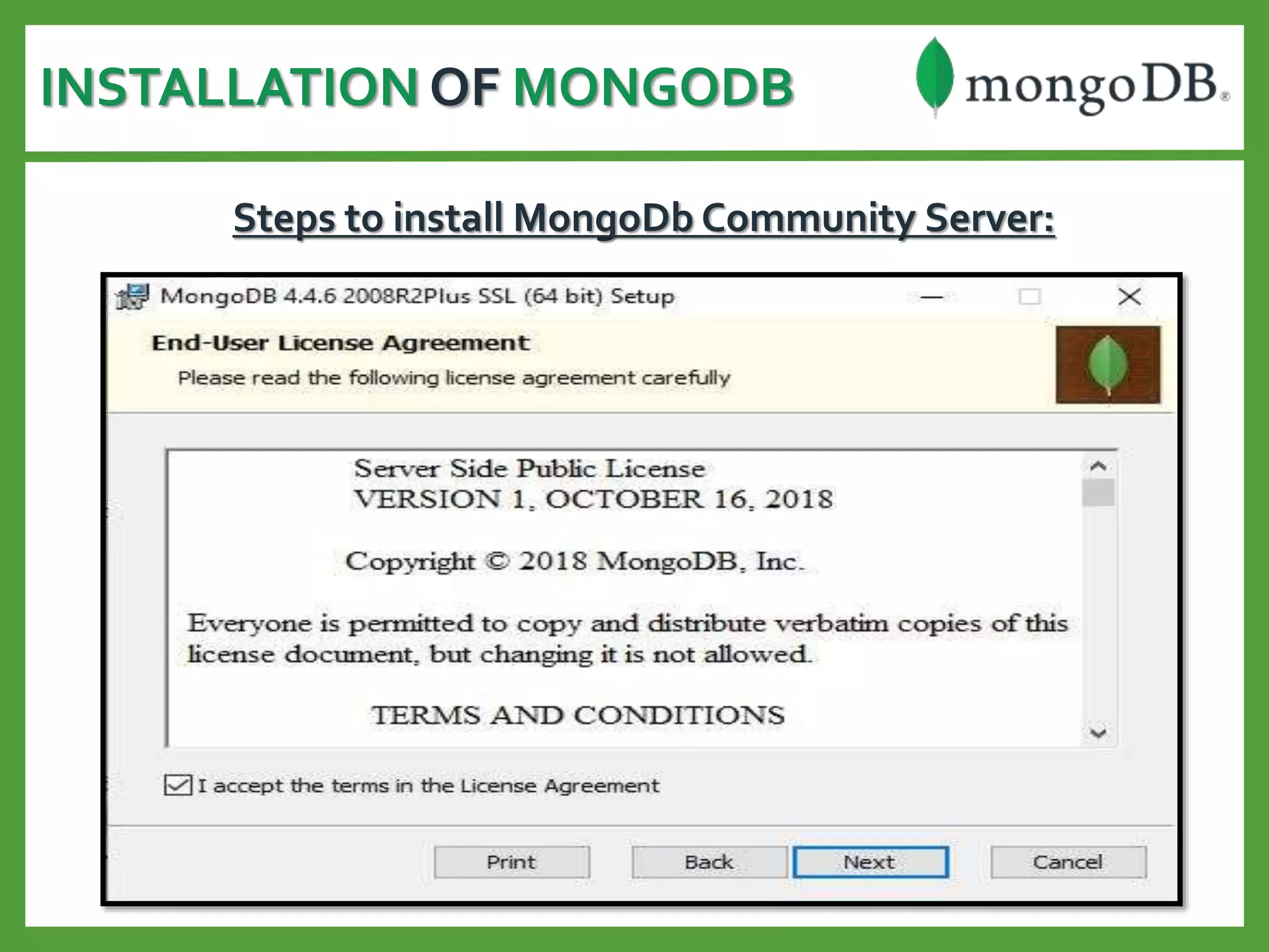 INSTALLATION OF MONGODB
Steps to install MongoDb Community Server:
 