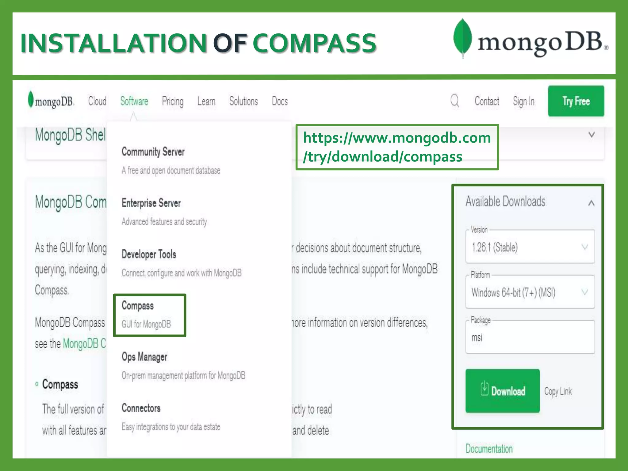 INSTALLATION OF COMPASS
https://www.mongodb.com
/try/download/compass
 
