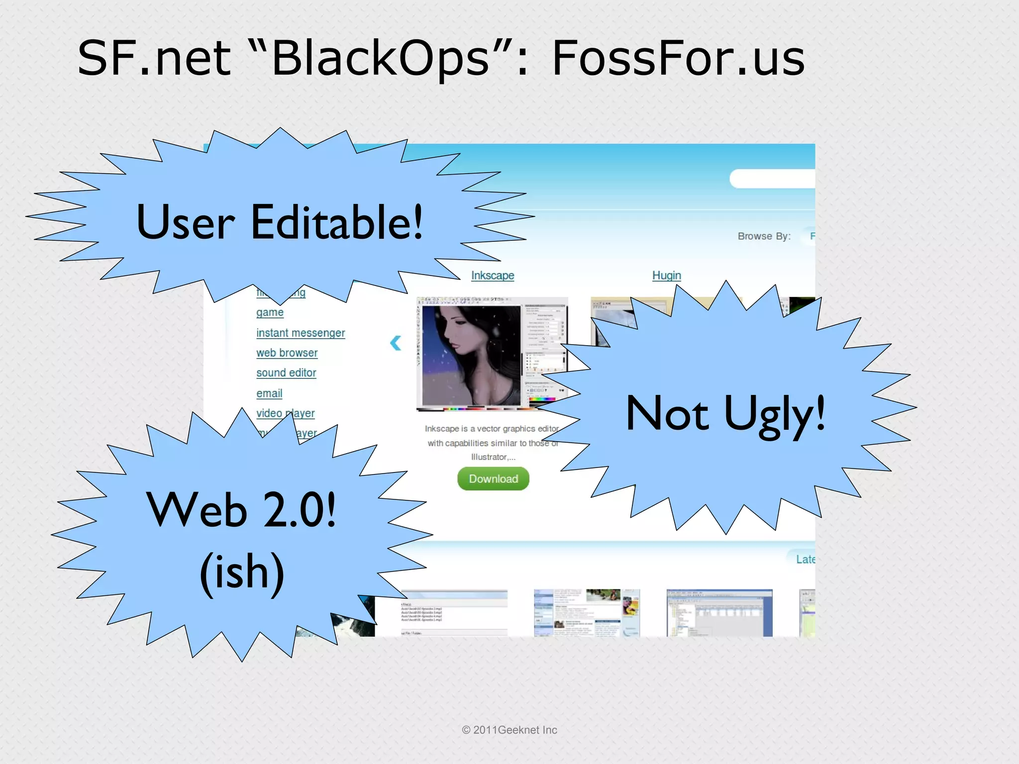 SF.net “BlackOps”: FossFor.us User Editable! Web 2.0! (ish) Not Ugly! 