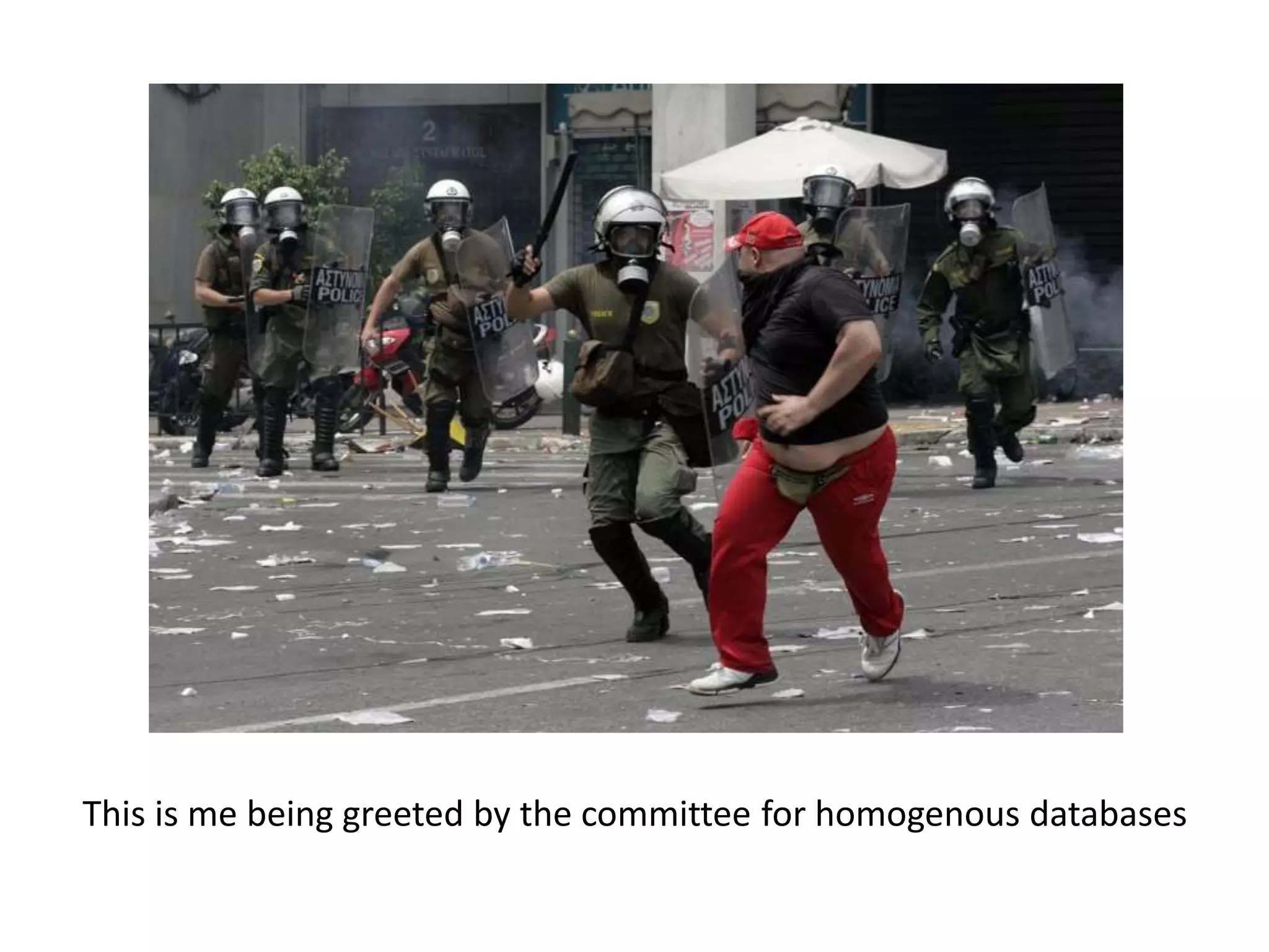 This is me being greeted by the committee for homogenous databases
 